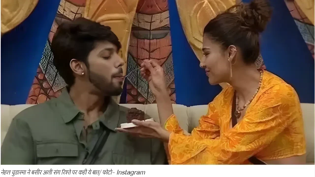 बिग बॉस 19: नेहल चुडास्मा ने बसीर अली को बताया अच्छा दोस्त, रिश्ते पर किया खुलासा